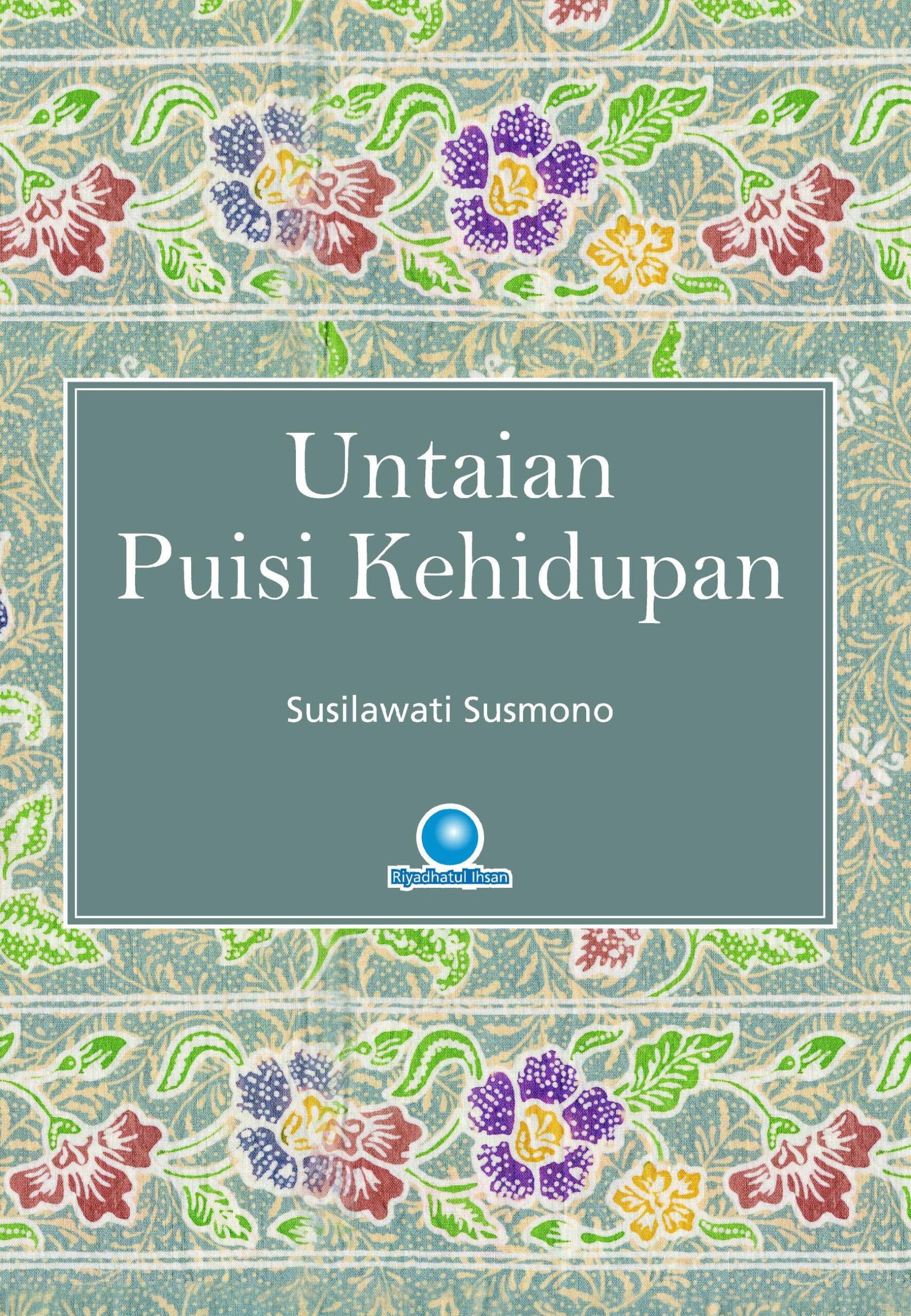 Untaian Puisi Kehidupan 20. cover untaian puisi kehidupan crop