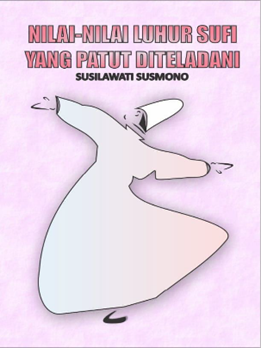 Nilai-Nilai Luhur Sufi Yang Patut Diteladani image