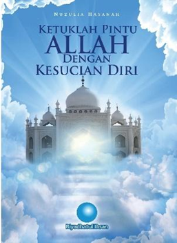 Ketuklah Pintu Allah Dengan Kesucian Diri karya Nuzulia Hasanah image